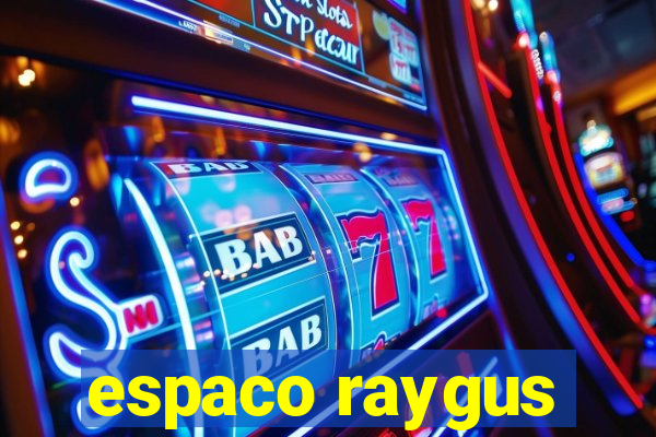 espaco raygus